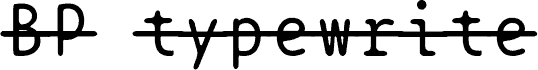 BPtypewriteStrikethrough