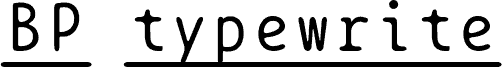 BPtypewriteUnderscored
