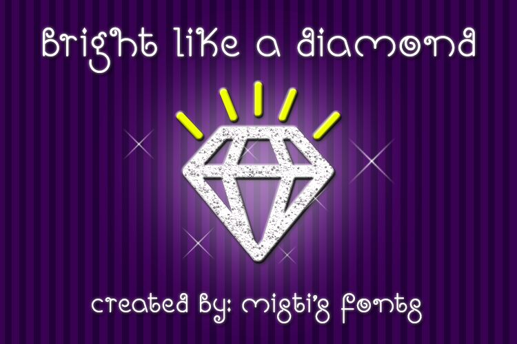 Bright Like A Diamond Schriftart