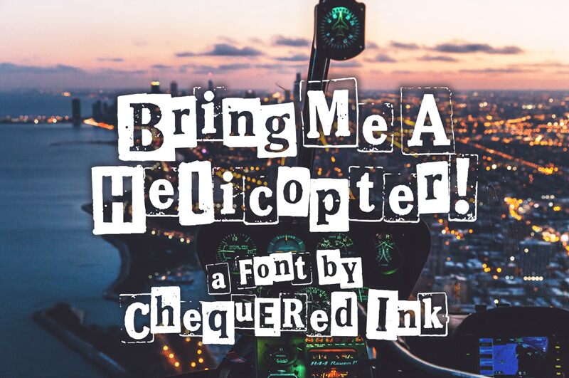 Bring Me A Helicopter! font presentation and specimen