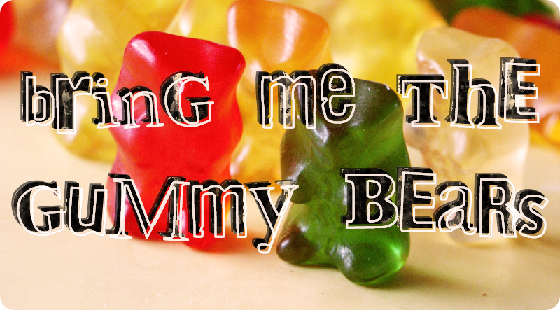 Bring me the gummy bears Czcionka