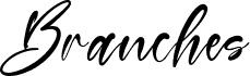 Branches