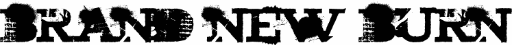 brand new burn
