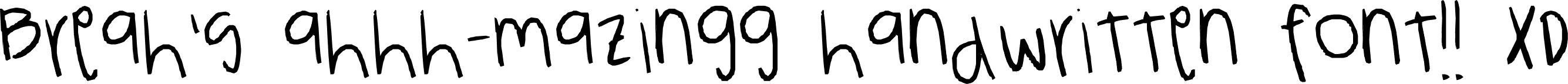 Breah's ahhh-mazingg handwritten font!! XD font | Fonts2u.com