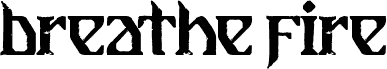 Breathe Fire II