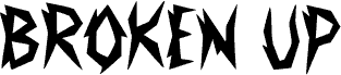 Broken Up
