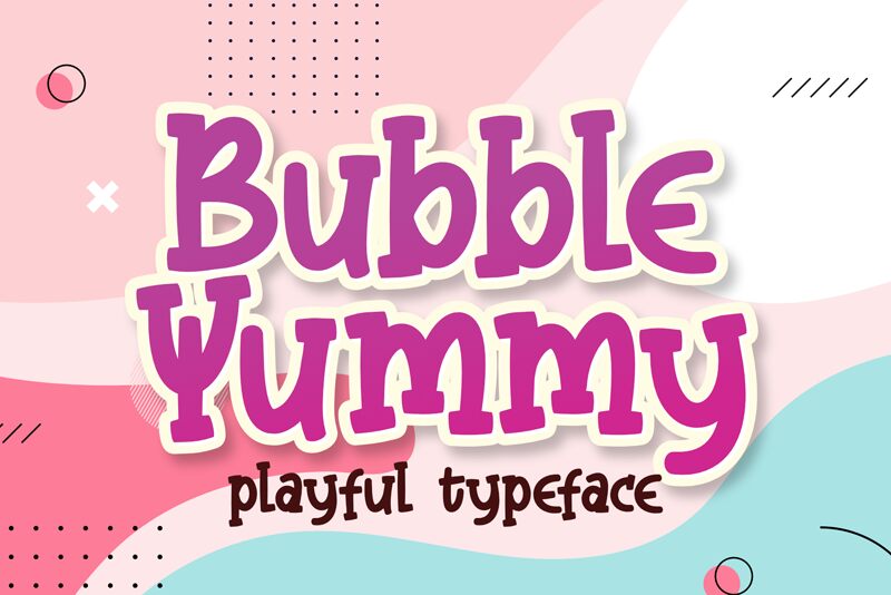 Bubble Yummy Fonte