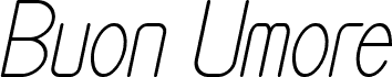 Buon Umore Thin Italic