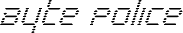 Byte Police Super-Italic