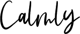 Calmly