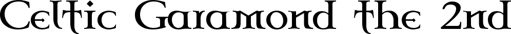 Celtic Garamond the 2nd