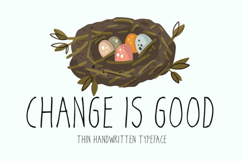 Change Is Good Font
