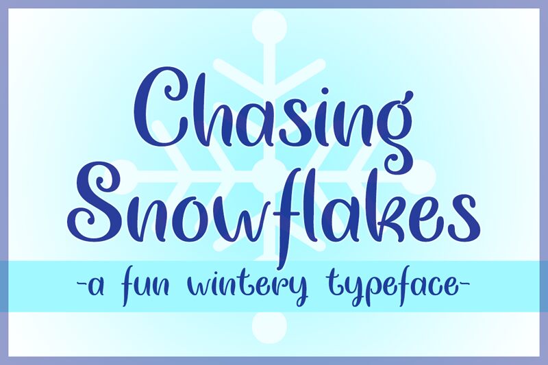 Chasing Snowflakes Schriftart