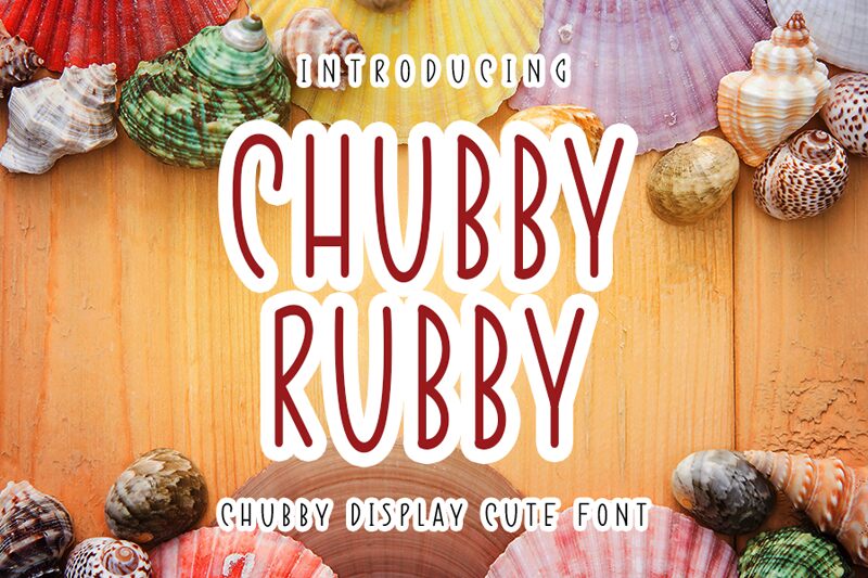 CHUBBY RUBBY Fonte