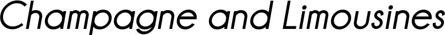 Champagne & Limousines Bold Italic