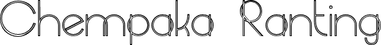 Chempaka Ranting Outline