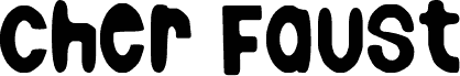 Cher Faust