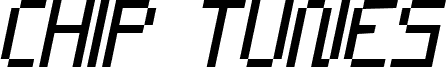 CHIP TUNES Italic