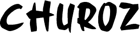 Churoz PERSONAL USE ONLY! Schriftart