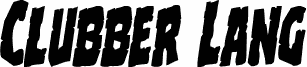 Clubber Lang Rotalic
