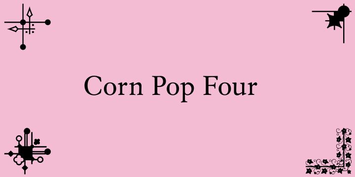 Corn Pop Four Schriftart