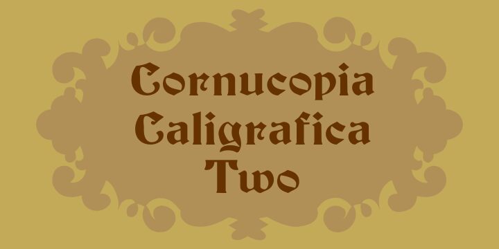 Cornucopia Caligrafica Two Schriftart
