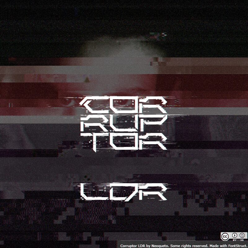 Corruptor LDR Schriftart