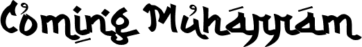 Preview of the Coming Muharram font