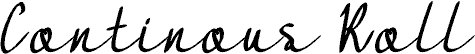 Continous Roll font