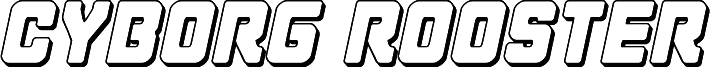 Anteprima del carattere Cyborg Rooster 3D Italic