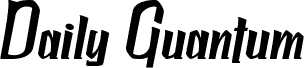 Daily Quantum_PersonalUseOnly
