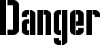 Danger