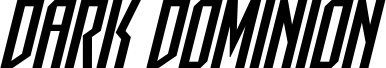 Pré-visualização da fonte Dark Dominion Italic