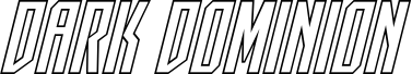 Pré-visualização da fonte Dark Dominion Outline Italic
