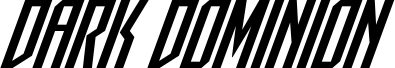 Pré-visualização da fonte Dark Dominion Super-Italic