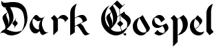 Dark Gospel