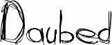 Daubed