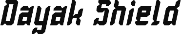 Vista previa de la fuente Dayak Shield Italic