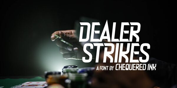 Dealer Strikes Schriftart