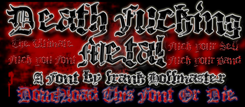 Death Fucking Metal Schriftart