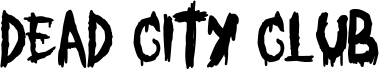Preview of the Dead City Club font