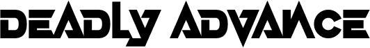 Deadly Advance