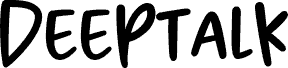 Deeptalk