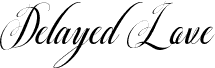 DelayedLove
