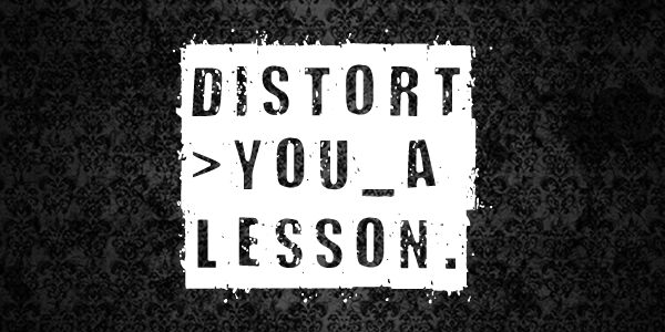 Distort You A Lesson Czcionka