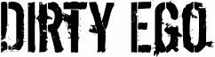 Dirty Ego