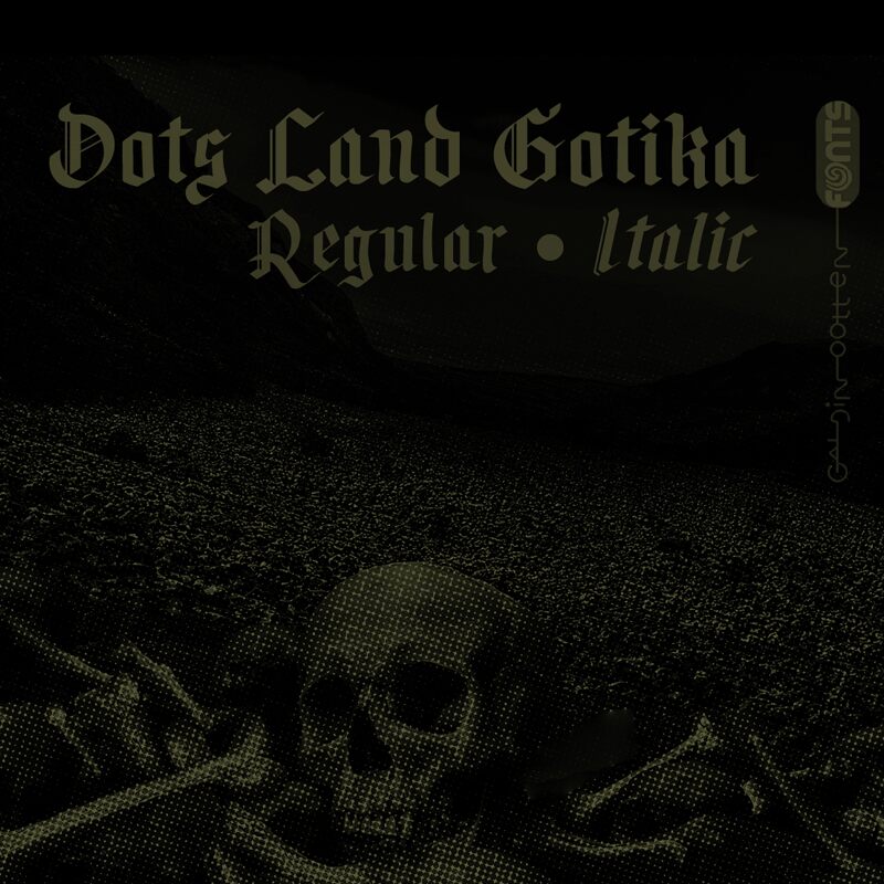 Dots Land Gotika Druh písma
