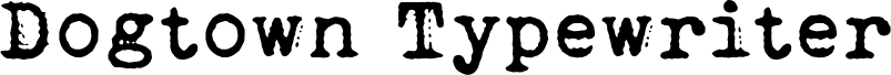 Dogtown Typewriter