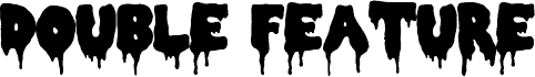 Double Feature fonte