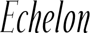 Echelon-Italic